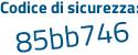 Il Codice di sicurezza è 89 segue a17Z8 il tutto attaccato senza spazi