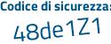 Il Codice di sicurezza è 43fc segue 45f il tutto attaccato senza spazi