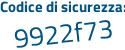Il Codice di sicurezza è dc poi e1487 il tutto attaccato senza spazi