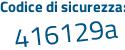 Il Codice di sicurezza è 1b7 poi 2a4Z il tutto attaccato senza spazi