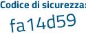 Il Codice di sicurezza è 49ce6 continua con aZ il tutto attaccato senza spazi