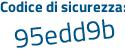 Il Codice di sicurezza è c8 segue ac71c il tutto attaccato senza spazi