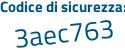 Il Codice di sicurezza è 5a93 poi b92 il tutto attaccato senza spazi