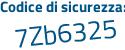 Il Codice di sicurezza è 7 continua con 2Z4fdf il tutto attaccato senza spazi
