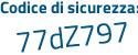 Il Codice di sicurezza è 4Z5f63c il tutto attaccato senza spazi