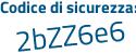 Il Codice di sicurezza è 4d5 segue 82df il tutto attaccato senza spazi