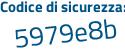 Il Codice di sicurezza è 3bf7c poi 7d il tutto attaccato senza spazi