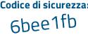Il Codice di sicurezza è 9 segue Zd4cab il tutto attaccato senza spazi