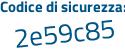 Il Codice di sicurezza è d7199 segue 47 il tutto attaccato senza spazi