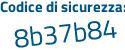 Il Codice di sicurezza è 1a271dZ il tutto attaccato senza spazi