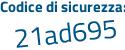 Il Codice di sicurezza è e continua con 9ba45Z il tutto attaccato senza spazi