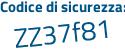 Il Codice di sicurezza è c2a5 continua con 34Z il tutto attaccato senza spazi
