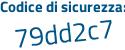Il Codice di sicurezza è 3 poi 4c686f il tutto attaccato senza spazi