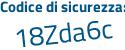 Il Codice di sicurezza è e4 continua con ff1Z9 il tutto attaccato senza spazi