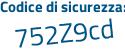 Il Codice di sicurezza è 85 poi Zaba5 il tutto attaccato senza spazi