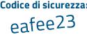 Il Codice di sicurezza è e4eZf segue dc il tutto attaccato senza spazi