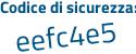 Il Codice di sicurezza è 3982c5b il tutto attaccato senza spazi