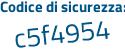 Il Codice di sicurezza è e segue 619Z9b il tutto attaccato senza spazi