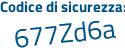 Il Codice di sicurezza è e8bZ segue Z4d il tutto attaccato senza spazi