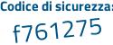 Il Codice di sicurezza è 6 segue b43917 il tutto attaccato senza spazi