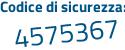 Il Codice di sicurezza è c41e7 poi a9 il tutto attaccato senza spazi