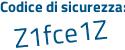 Il Codice di sicurezza è 874dd segue 1c il tutto attaccato senza spazi