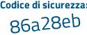 Il Codice di sicurezza è cZ3 continua con 48ca il tutto attaccato senza spazi