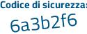 Il Codice di sicurezza è 1 poi 828149 il tutto attaccato senza spazi