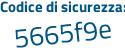 Il Codice di sicurezza è 75 segue 88ed2 il tutto attaccato senza spazi