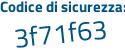 Il Codice di sicurezza è b1 continua con 523e5 il tutto attaccato senza spazi