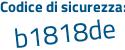 Il Codice di sicurezza è eee3Z19 il tutto attaccato senza spazi