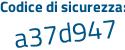 Il Codice di sicurezza è 284f4 poi 4f il tutto attaccato senza spazi