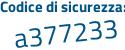 Il Codice di sicurezza è 822ba continua con 9a il tutto attaccato senza spazi