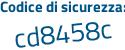 Il Codice di sicurezza è 5f continua con c1b74 il tutto attaccato senza spazi