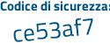 Il Codice di sicurezza è 68c2d7a il tutto attaccato senza spazi