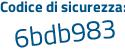Il Codice di sicurezza è 3ede poi eef il tutto attaccato senza spazi