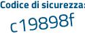 Il Codice di sicurezza è 8 continua con 97944d il tutto attaccato senza spazi