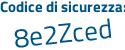 Il Codice di sicurezza è 1369 segue 63d il tutto attaccato senza spazi