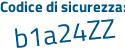 Il Codice di sicurezza è c5 poi 4a42Z il tutto attaccato senza spazi