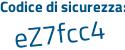 Il Codice di sicurezza è e segue 4b5d26 il tutto attaccato senza spazi