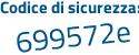 Il Codice di sicurezza è d segue ace6a1 il tutto attaccato senza spazi