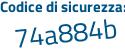 Il Codice di sicurezza è c2a7298 il tutto attaccato senza spazi