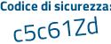 Il Codice di sicurezza è 519 segue eZd3 il tutto attaccato senza spazi