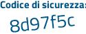 Il Codice di sicurezza è a8c93 poi 4c il tutto attaccato senza spazi