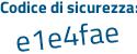 Il Codice di sicurezza è 4 continua con 4bZdc5 il tutto attaccato senza spazi