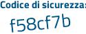 Il Codice di sicurezza è 59688 segue 6c il tutto attaccato senza spazi