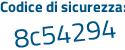 Il Codice di sicurezza è dfZf continua con ZZf il tutto attaccato senza spazi