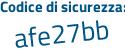 Il Codice di sicurezza è 9c326 segue 55 il tutto attaccato senza spazi
