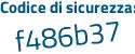 Il Codice di sicurezza è 1 poi 37a179 il tutto attaccato senza spazi