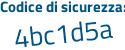 Il Codice di sicurezza è 89 poi 562f4 il tutto attaccato senza spazi